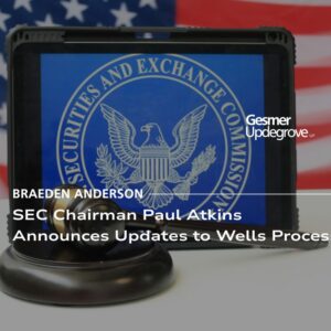 SEC Chairman Paul Atkins Announces Updates to Wells Process