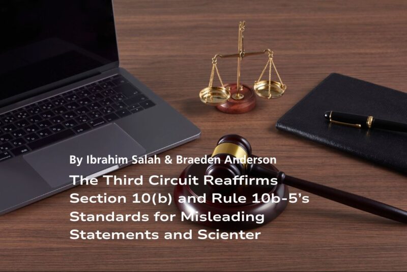 The Third Circuit Reaffirms Section 10(b) and Rule 10b-5’s Standards for Misleading Statements and Scienter